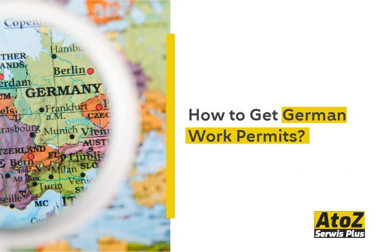 How to Get German Work Permits How to Get German Work Permits