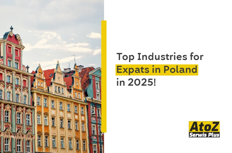 Top Industries for Expats in Poland in 2025