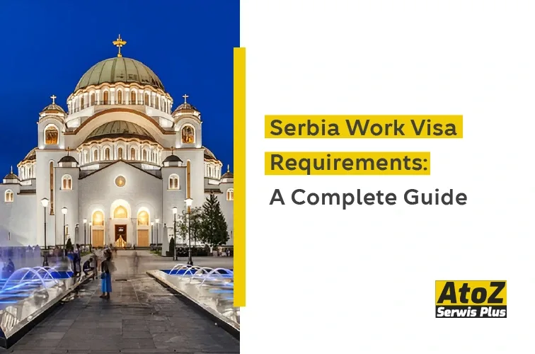 serbia-work-visa-requirements-a-complete-guide serbia-work-visa-requirements-a-complete-guide