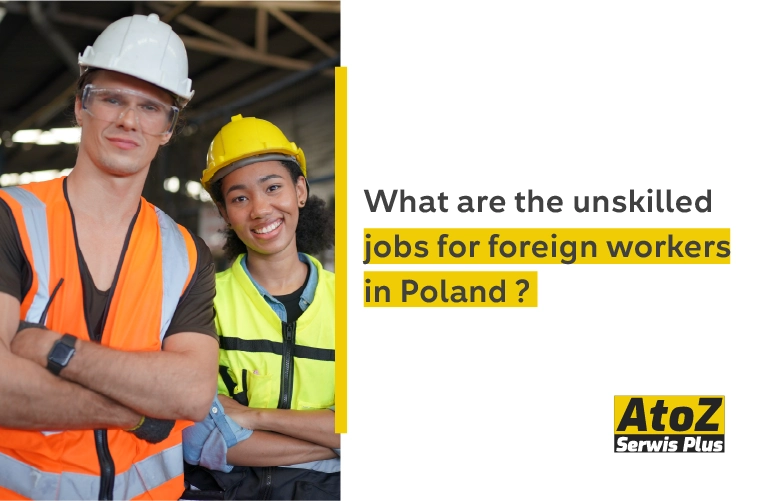 what-are-the-unskilled-jobs-for-foreign-workers-in-poland what-are-the-unskilled-jobs-for-foreign-workers-in-poland