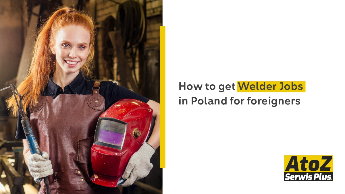 how-to-get-welder-jobs-in-poland-for-foreigners how-to-get-welder-jobs-in-poland-for-foreigners