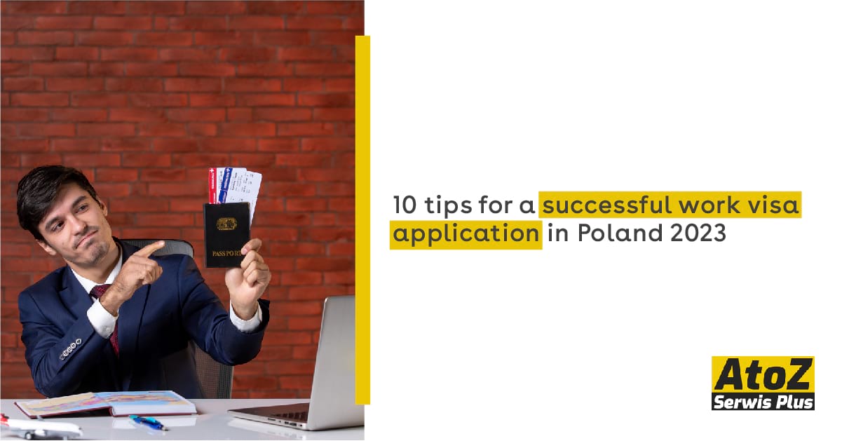 10-tips-for-a-successful-work-visa-application-in-poland-2023