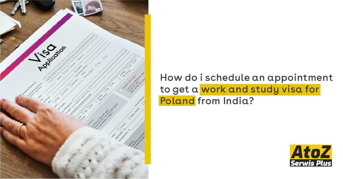 how-do-i-schedule-an-appointment-to-get-a-work-and-study-visa-for-poland-from-india how-do-i-schedule-an-appointment-to-get-a-work-and-study-visa-for-poland-from-india