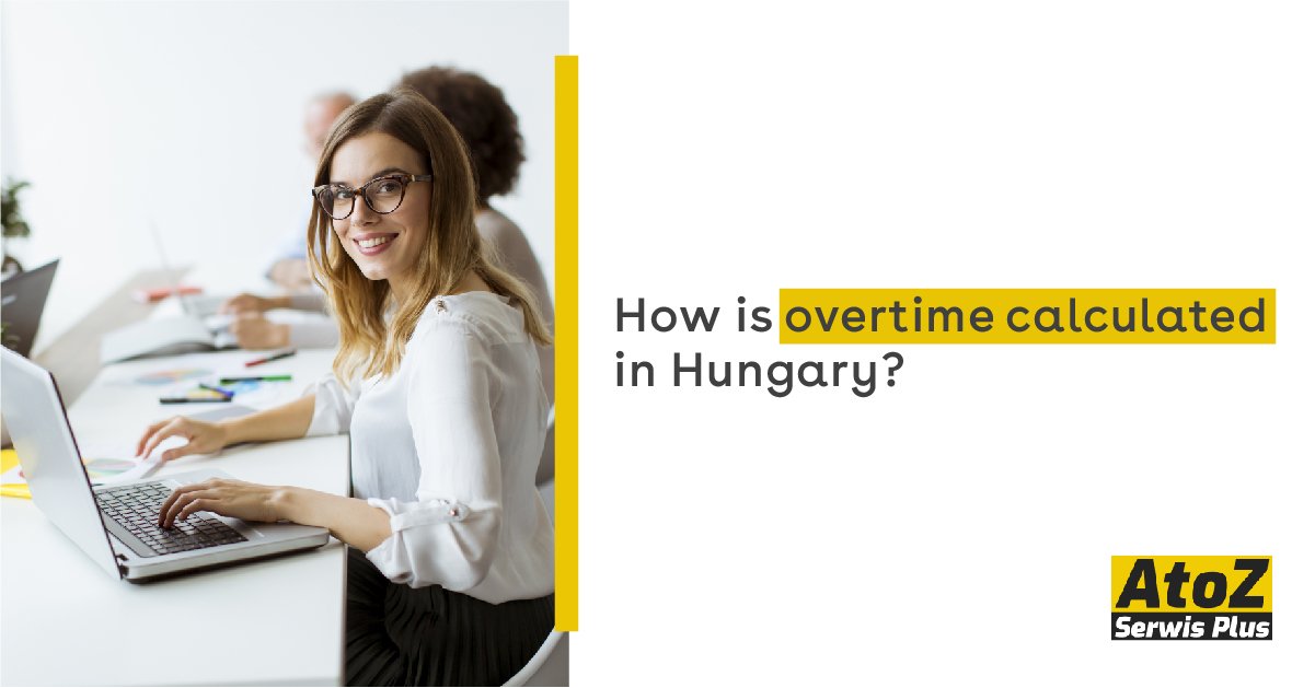 how-is-overtime-calculated-in-hungary how-is-overtime-calculated-in-hungary