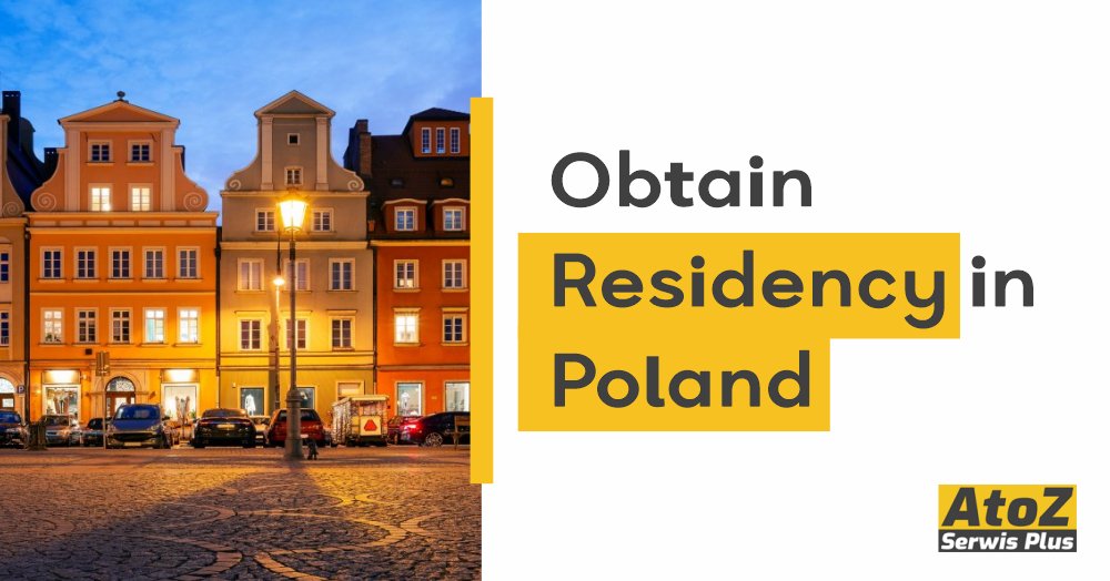 Obtain Residency in Poland Obtain Residency in Poland