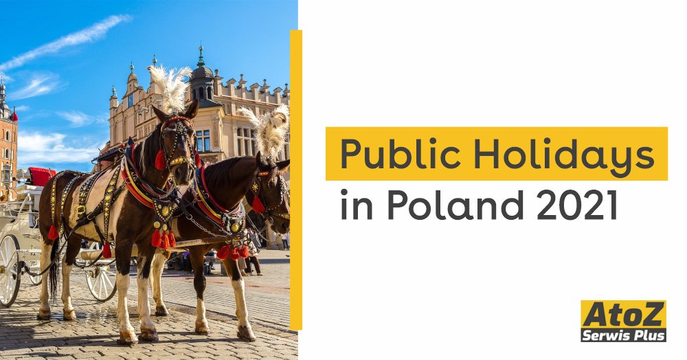 Public Holidays in Poland 2021 Travel & leisure AtoZ Serwis Plus in