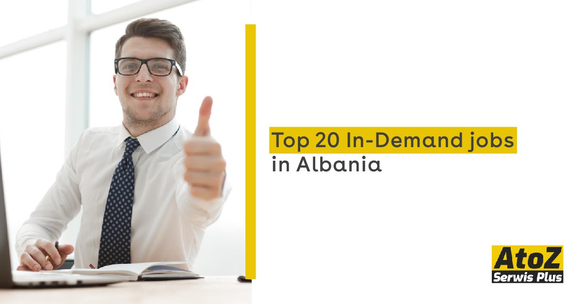 top-20-in-demand-jobs-in-albania.jpg top-20-in-demand-jobs-in-albania.jpg