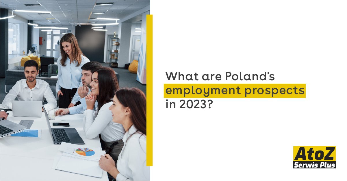 what-are-polands-employment-prospects-in-2023 what-are-polands-employment-prospects-in-2023