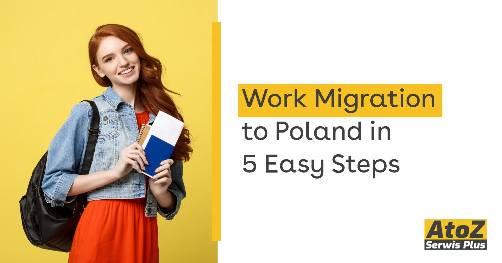 work-migration-to-poland-in-5-easy-steps work-migration-to-poland-in-5-easy-steps