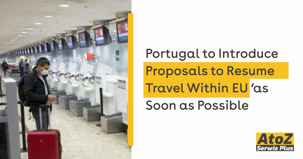 portugal-to-introduce-proposals-to-resume-travel-within-eu-as-soon-as-possible